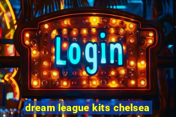 dream league kits chelsea